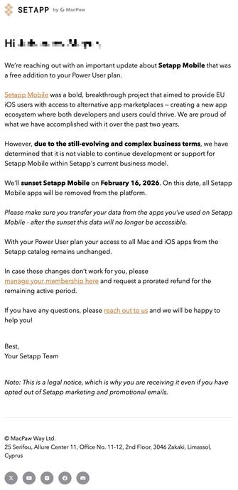 Screenshot of an email from Setapp by MacPaw. The message informs that Setapp Mobile is being discontinued. The reason is complex business conditions. The service will end on February 16, 2026, and all mobile apps will be removed. Users should back up their data beforehand. Mac and iOS apps in the Setapp subscription remain unchanged; there is information about cancellation and refunds.