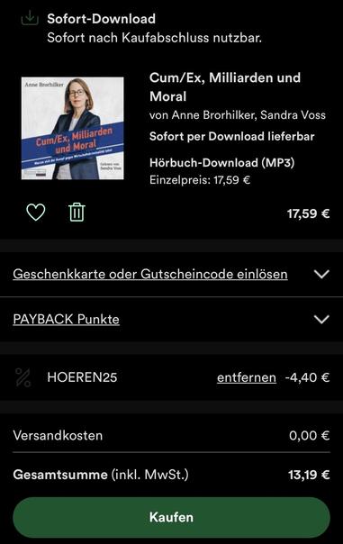 Das Bild zeigt einen dunklen Bildschirm eines Online-Shops in deutscher Sprache auf einem Smartphone. Oben steht „Sofort-Download – Sofort nach Kaufabschluss nutzbar“.

Links ist das Cover eines Hörbuchs zu sehen. Es zeigt eine Frau mit schulterlangen braunen Haaren und Brille, die formell gekleidet ist und die Arme verschränkt hält. Auf dem Cover steht der Titel **„Cum/Ex, Milliarden und Moral“**. Der Name **Anne Brorhilker** ist oben zu lesen.

Rechts neben dem Cover stehen die Produktinforma…